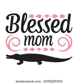 Blessed Mom typography vector art illustration