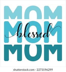 Blessed Mom vector hand lettering. Happy Mother's Day calligraphy illustration with drawn hearts for greeting card, festival poster etc.