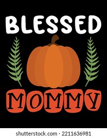 Blessed Mommy Shirt Print Template Thanksgiving Mom