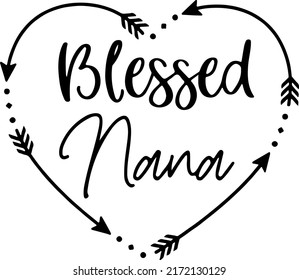 Blessed Nana Svg, Blessed Grandma, Blessed Mimi, dxf and png instant download, Mimi quote svg svg