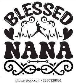 Blessed Nana t-shirt design vector file