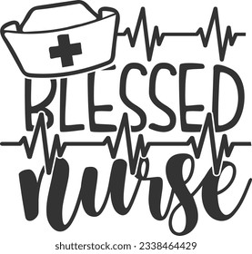 Blessed Nurse - Nurse Design