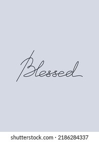 Blessed One Line Continuous Slogan Vector Stock Vector (Royalty Free ...