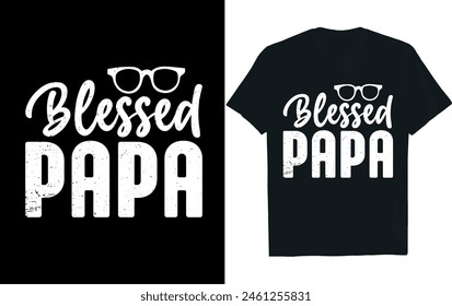 Blessed Papa .... Fathers Day  t-shirt design..