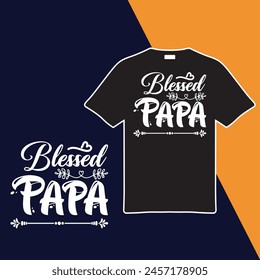 Blessed Papa. T-shirt Design. Vector Illustration