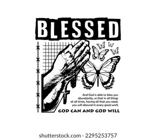 blessed slogan typography with praying hands and butterfly graphic vector illustration on white background for streetwear and urban style t-shirts design, hoodies, etc