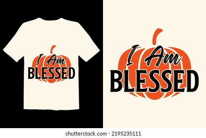 I Am Blessed Svg T Shirt