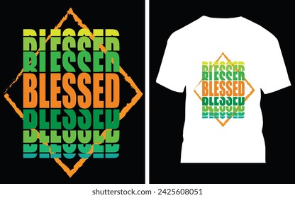 blessed t shirt design for modern people 