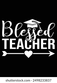 Blessed teacher EPS file for cutting machine. You can edit and print this vector art with EPS editor.