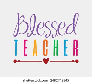 Blessed Teacher, Teacher Gift ,First Day Of School ,Kids Back To School T shirt, Gaming School T shirt,100 Days Saying