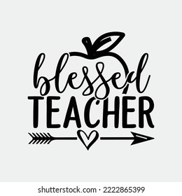 Blessed Teacher svg shirt design ideas