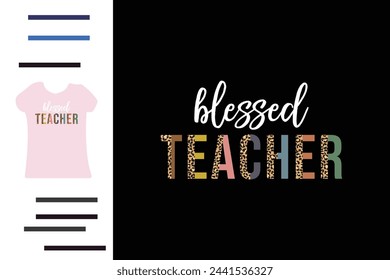 Blessed teacher t shirt design