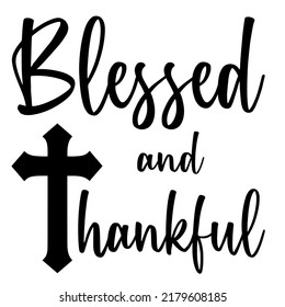 Bendito y Thankfulis un diseño vectorial para imprimir en varias superficies como camiseta, taza, etc.