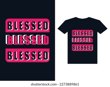 Blessed tshirt vector illustration of modern design 