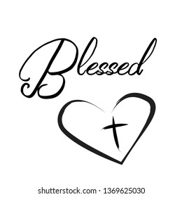 Blessed, Typography for print or use as poster, flyer or T shirt