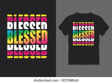 Blessed typography t-shirt Vector Design