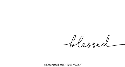 Blessed Word - Continuous One Line With Word. Minimalistic Drawing Of Phrase Illustration.