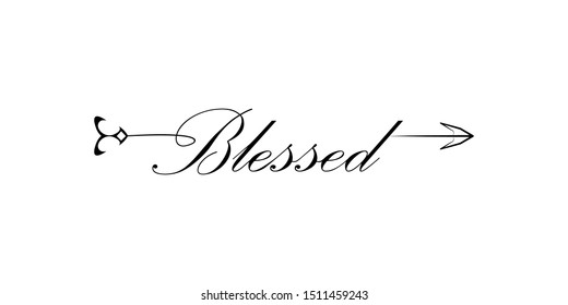 Blessed writing with arrow hand draw word. Element of word in arrow style