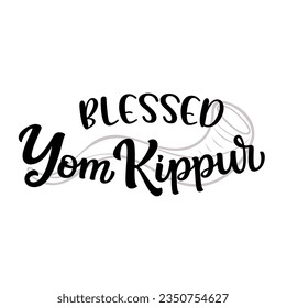 Blessed Yom Kippur. Hand lettering text with a shofar isolated on white background. Vector typography for posters, cards, banners, social media