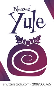 Blessed Yule. Holiday concept. Template for background, banner, card, poster with text inscription. Vector EPS10 illustration