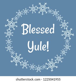 Blessed Yule winter snowflakes wreath