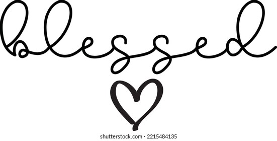 blessed,lettering quote. Design element for poster, banner, greeting card. Vector illustration