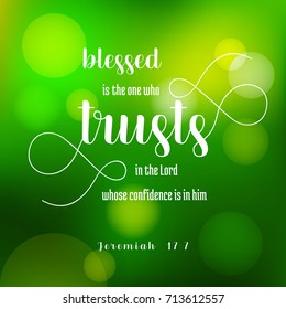 Blesses Is The One Who Trusts In Lord From Jeremiah Old Testament On Green Blesses Is The One Who Trusts In Lord From Jeremiah Old Testament On Green