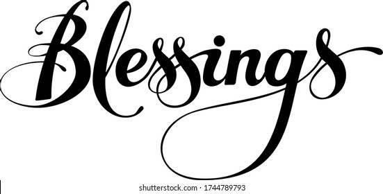 Blessings - custom calligraphy text