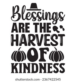 Blessings Are the Harvest of Kindness t-shirt design vector file