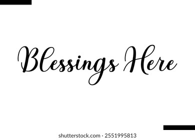 Blessings Here Christmas quotes cursive text typography 