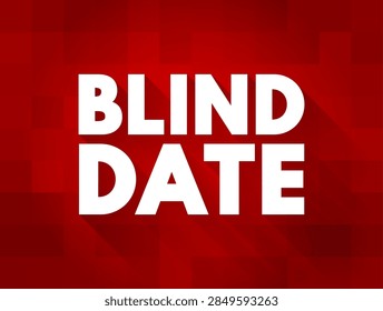 Blind Date bold text quote with geometric mosaic background concept representing romantic meeting and first encounter dating experience