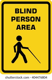 BLIND PERSON AREA. Sign