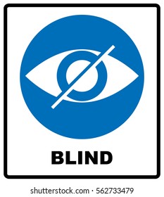 Blind sign in blue circle, notice label. Crossed eye icon. Simple flat logo of strikethrough eye on white background. Vector illustration
