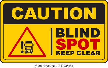 Blind Spot Kaution Schild wird verwendet, um auf der Seite und auf der Rückseite von LKWs, Lieferwagen, Anhängern und Bussen anzuzeigen, um andere Verkehrsteilnehmer zu warnen, dass sie sich im toten Bereich der Fahrer befinden, der nicht in seiner Seite zu sehen ist.