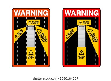 Blind spot warning sign top view of truck illustration