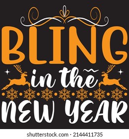 Bling In The New Year, Christmas Svg Design, Vector File.