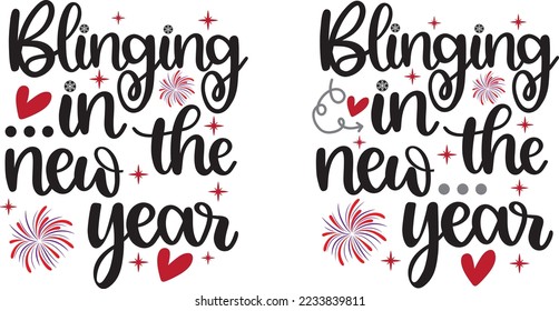 Blinging In The New Year, Happy New Year, Cheers to the New Year, Holiday, Vector Illustration File