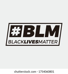 BLM. Black Lives Matter. Word Slogan. Illustration Design of Protest Banner. 