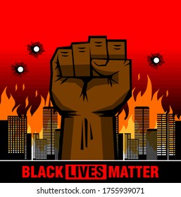 BLM protest concept poster.  Black lives matter and black raised fist against the backdrop of burning city. Illustration, vector