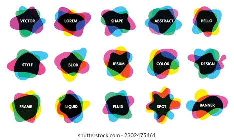 Blob overlay frames. Fluid overlapping shapes, abstract liquid spots and artistic color banner backgrounds vector set. Random asymmetric stains with bright borders isolated on white