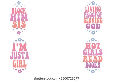 Block Him Sis, living proof of s loving god, I'm just a Girl, Hot Girls Read Books keychain designs