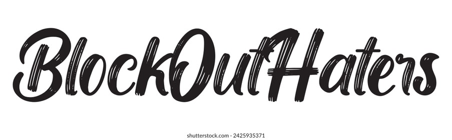 block out haters text on white background.