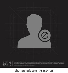 Block user icon. - Black Creative Background