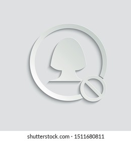  Block user Icon. User stop icon. Dismiss or delete user.  paper icon  with shadow 
