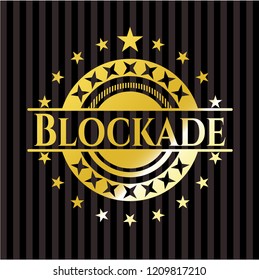 Blockade gold badge or emblem