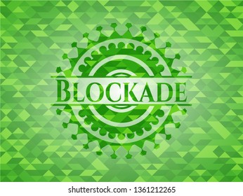 Blockade green emblem with triangle mosaic background