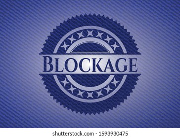 Blockage badge with jean texture. Vector Illustration. Detailed.