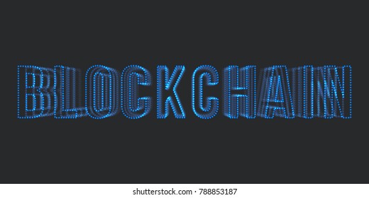Blockchain 3d icon . Futuristic object consists of glowing blurred particles . Connection of cyber compose object . Blockchain word wireframe . Technology vector illustration .