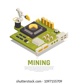 Blockchain cryptocurrency isometric composition concept with graphics processor unit board and robotic manipulator loading golden coins vector illustration