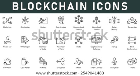 Blockchain Icons vector illustration with thin line editable stroke contains distribution mining data analysis tokens hot wallet cryptocurrency exchange private key decentralized finance cyber